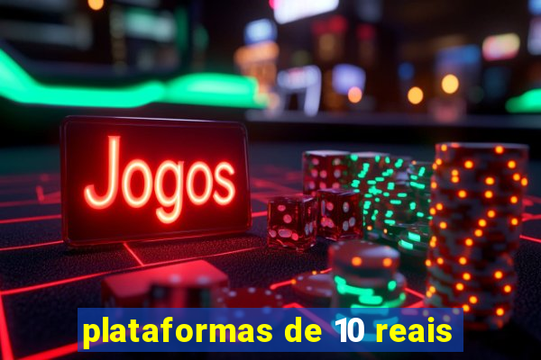 plataformas de 10 reais